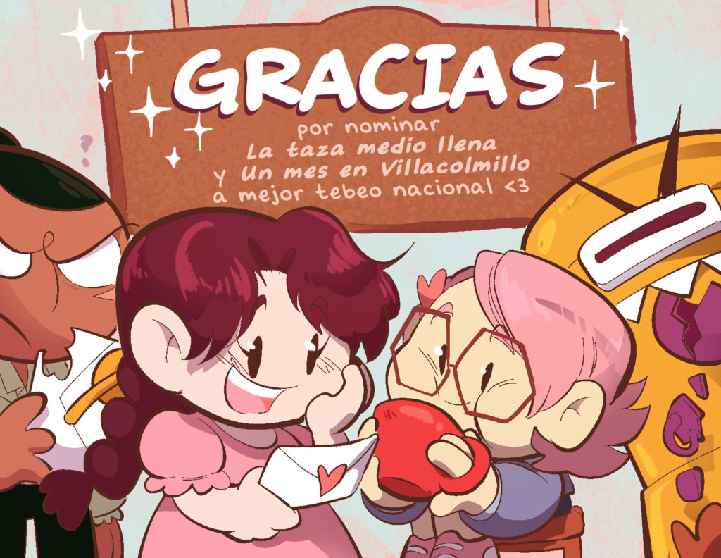 Viñeta con los personajes de la tetería (Margarita y Cam) y los personajes de Un mes en Villacolmillo (Gala y Mimencio el buzón) compartiendo un ratito juntos. El texto pone Gracias por nominar La taza medio llena y un mes en villacolmillo a mejor tebeo nacional
